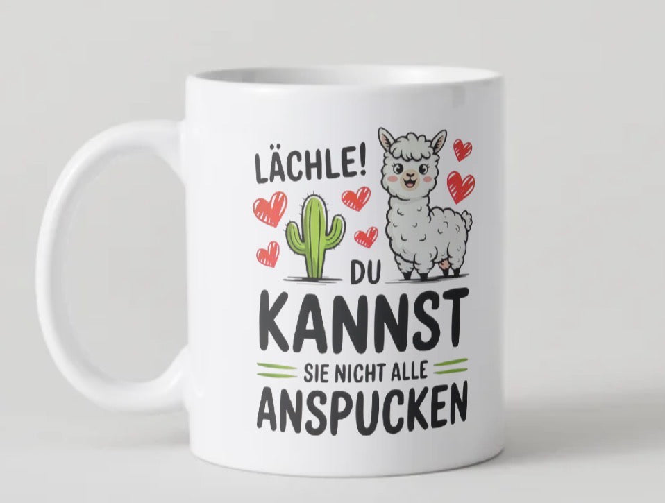 Lächle du Kannst sie nicht alle anspucken